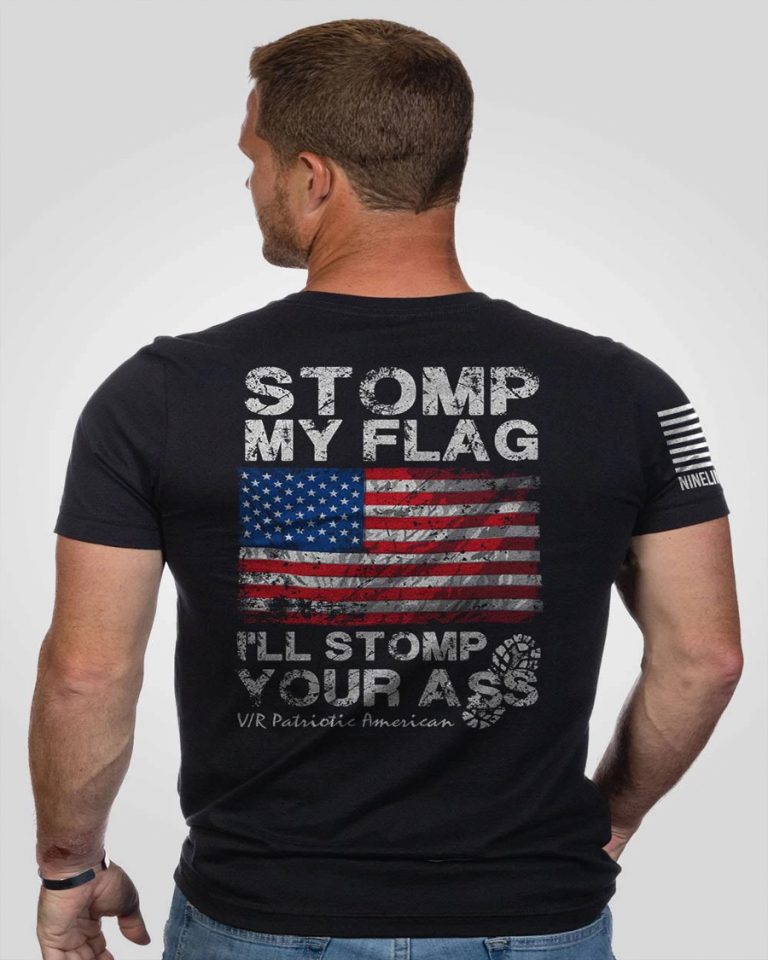 Stomp My Flag I Ll Eat Your Ass Shirt I Ll Stomp You American Flag