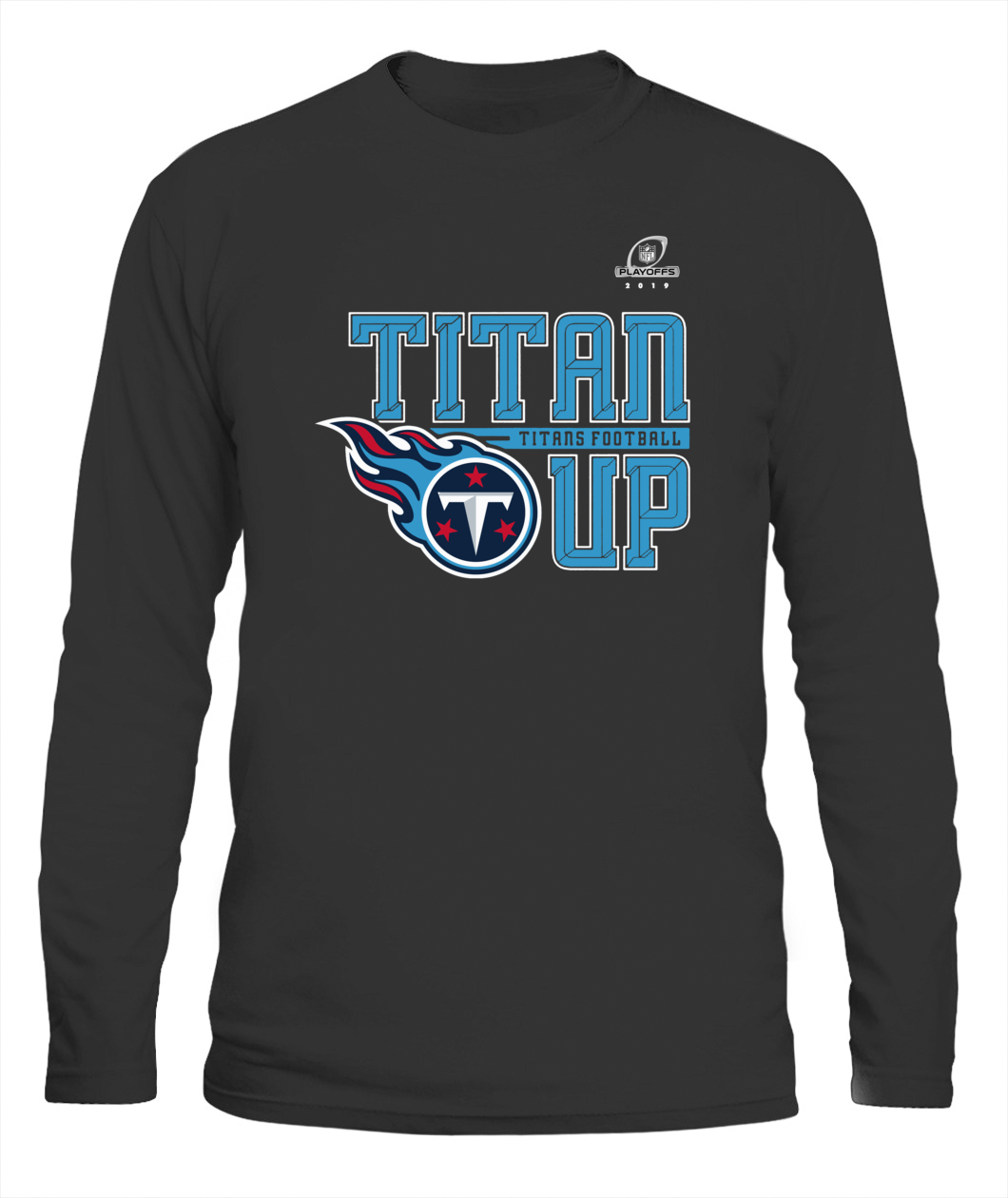 Titan Up Tennessee Titans Football Unisex Long Sleeve Tee 