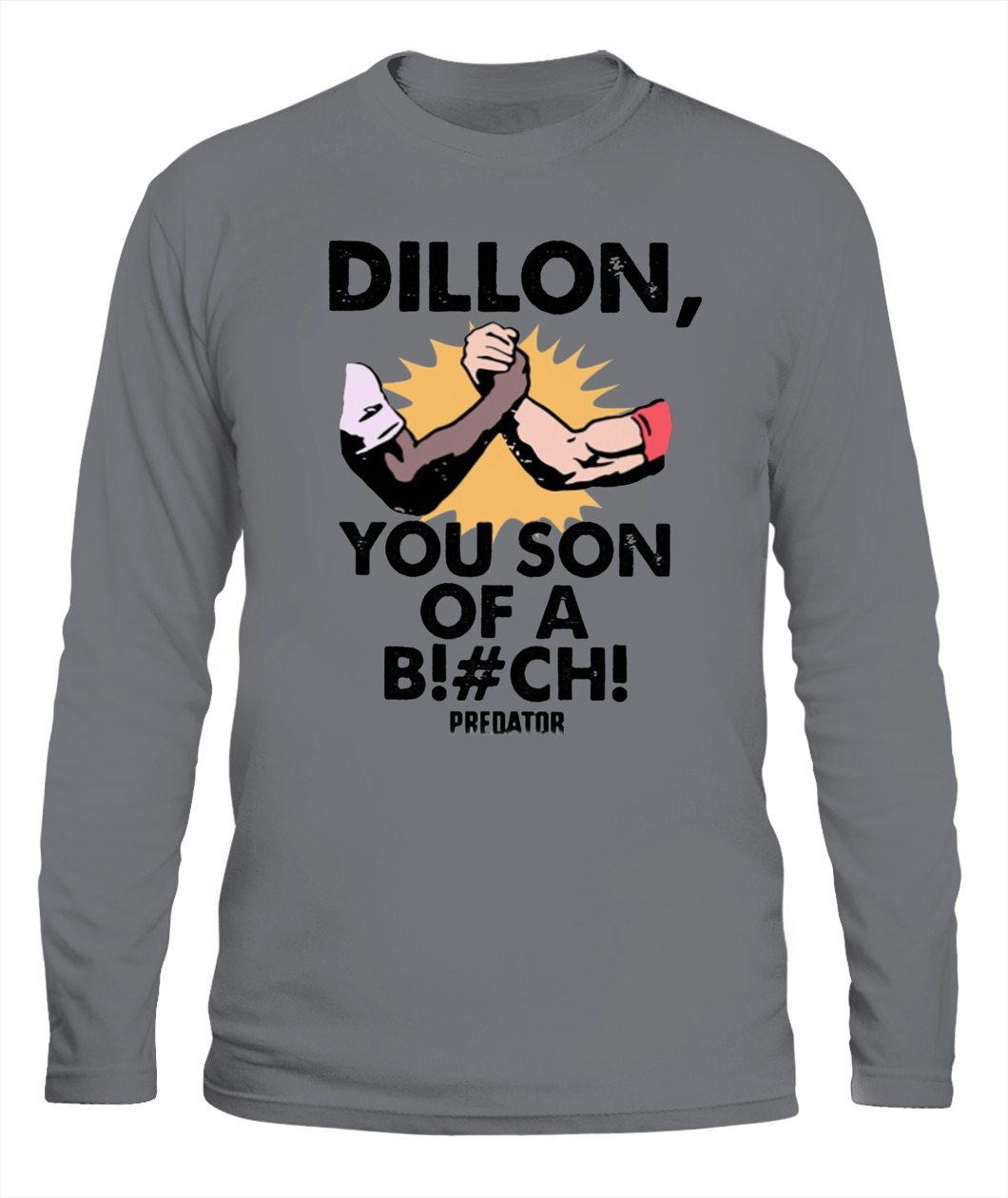 Dillon You Son of a Bitch Predator 1987 Action Movie Tee T Shirt (Predator  Sports Gray, XX-Large)