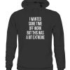I WANTED SOME TIME OFF WORK BUT THIS WAS A BIT EXTREME SHIRT