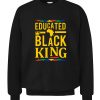 Educated Black KING T-Shirt Black Lives Matter Black History Month