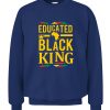 Educated Black KING T-Shirt Black Lives Matter Black History Month