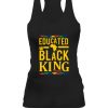 Educated Black KING T-Shirt Black Lives Matter Black History Month