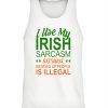 I Use My Irish Sarcasm Because Beating Up People Is Illegal St. Patrick’s Day T-Shirt