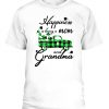 HAPPINESS IS BEING A MOM AND GRANDMA ST PATRICK'S DAY T-SHIRT