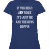 IF YOU HEAR ANY NOISE - IT'S JUST ME AND THE BOYS BOPPIN SHIRT Luke Voit Dave Parker New York Yankees
