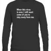 When This Virus Is Over I Still Want Some Of You To Stay Away From Me Shirt