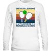 Out of All Seasons My Favorite Is Pickleball Season Vintage Shirts