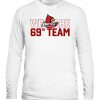 WE ARE 69TH TEAM SHIRT Louisville Cardinals