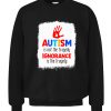 Autism Is Not The Tragedy Ignorance Is The Tragedy Shirts