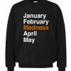 JANUARY FEBRUARY MADNESS APRIL MAY SHIRT 2021 NACC March Madness