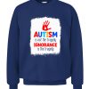 Autism Is Not The Tragedy Ignorance Is The Tragedy Shirts