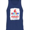 Autism Is Not The Tragedy Ignorance Is The Tragedy Shirts