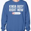 KINDA BUSY RIGHT NOW SHIRT J. T. Chargois - Los Angeles Dodgers