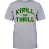 KIRILL THE THRILL SHIRT Kirill Kaprizov Minnesota Wild