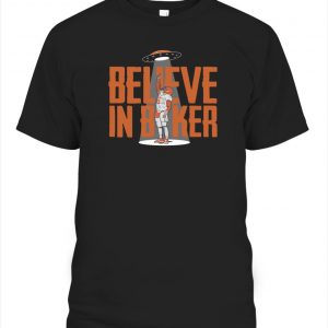 BELIEVE IN BAKER SHIRT