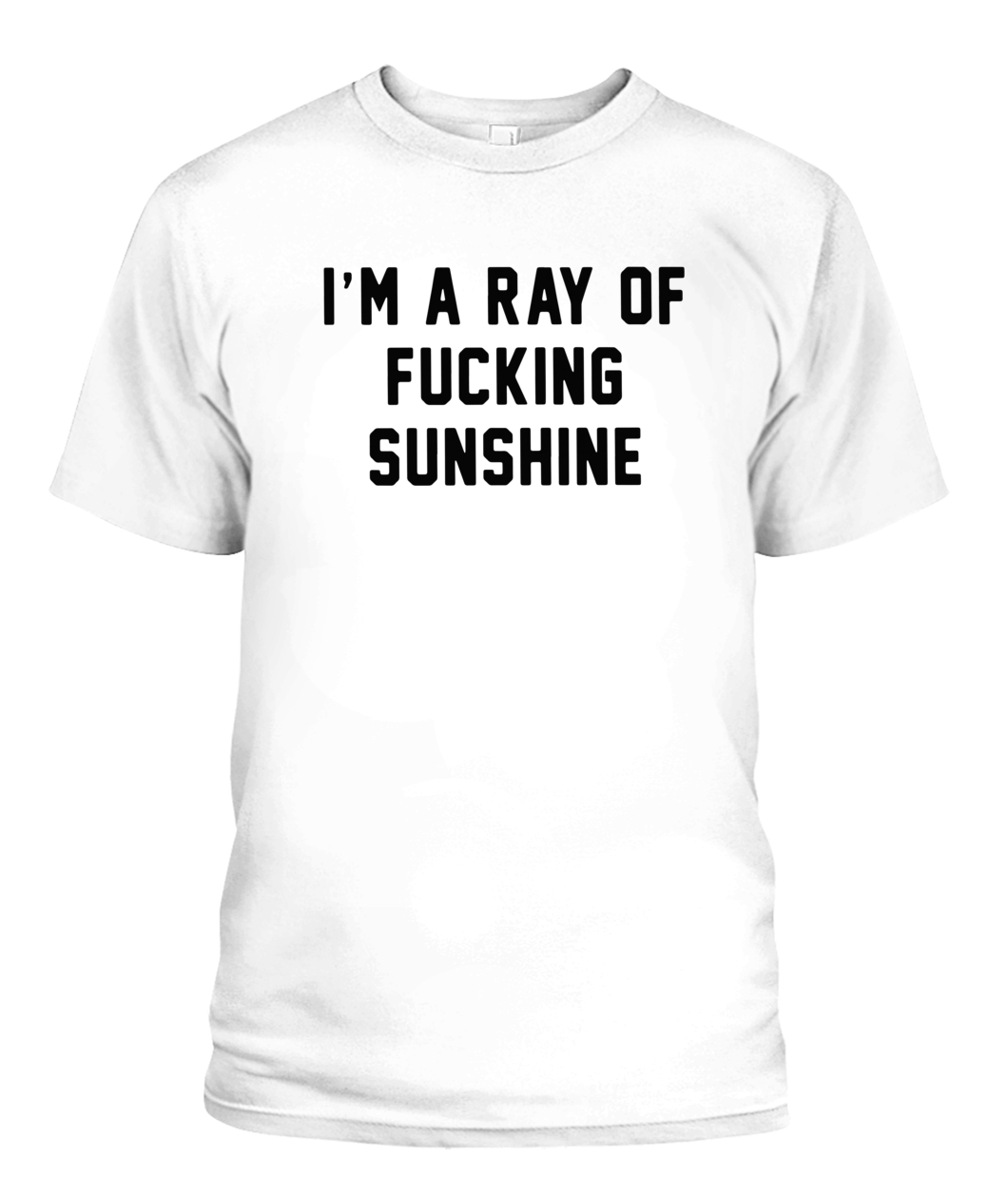 Im A Ray Of Fucking Sunshine Shirts Ellie Shirt 