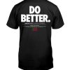 LOVE BLACK PEOPLE LIKE YOU LOVE BLACK MUSIC - DO BETTER SHIRT