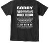 Sorry My Heart Only Beats for My Freaking Awesome Girlfriend T-Shirt