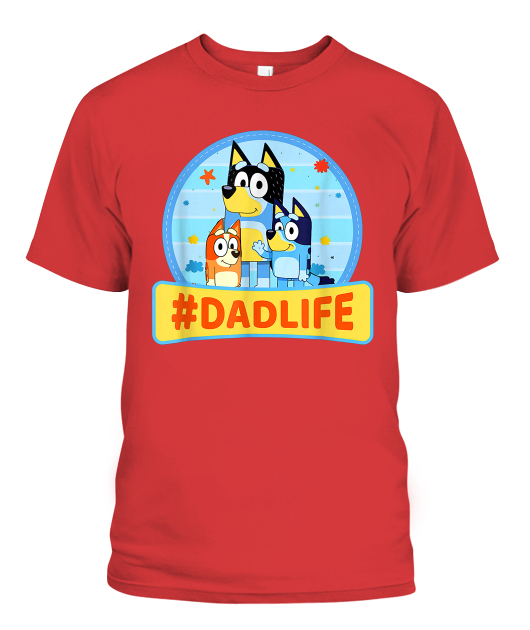 Bluey Dad Life Fathers Day Gift T Shirt - Teeholly