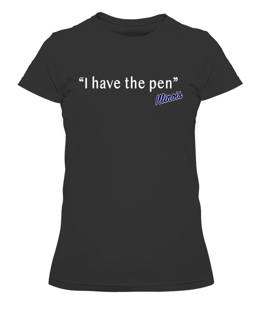 I Have The Pen T-Shirt - Ellie Shirt