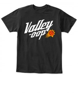 valley oop shirt