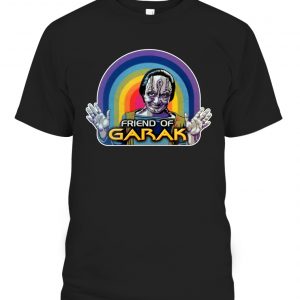 Friend Of Garak Shirt Star trek Shirt