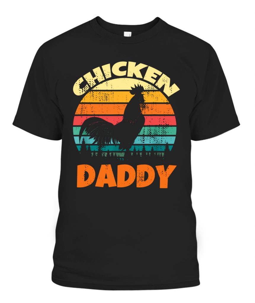 chicken daddy tshirt