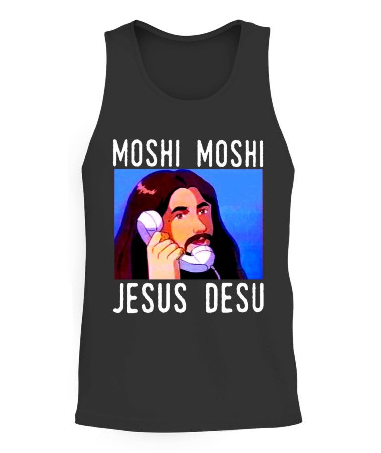 moshi moshi jesus desu shirt