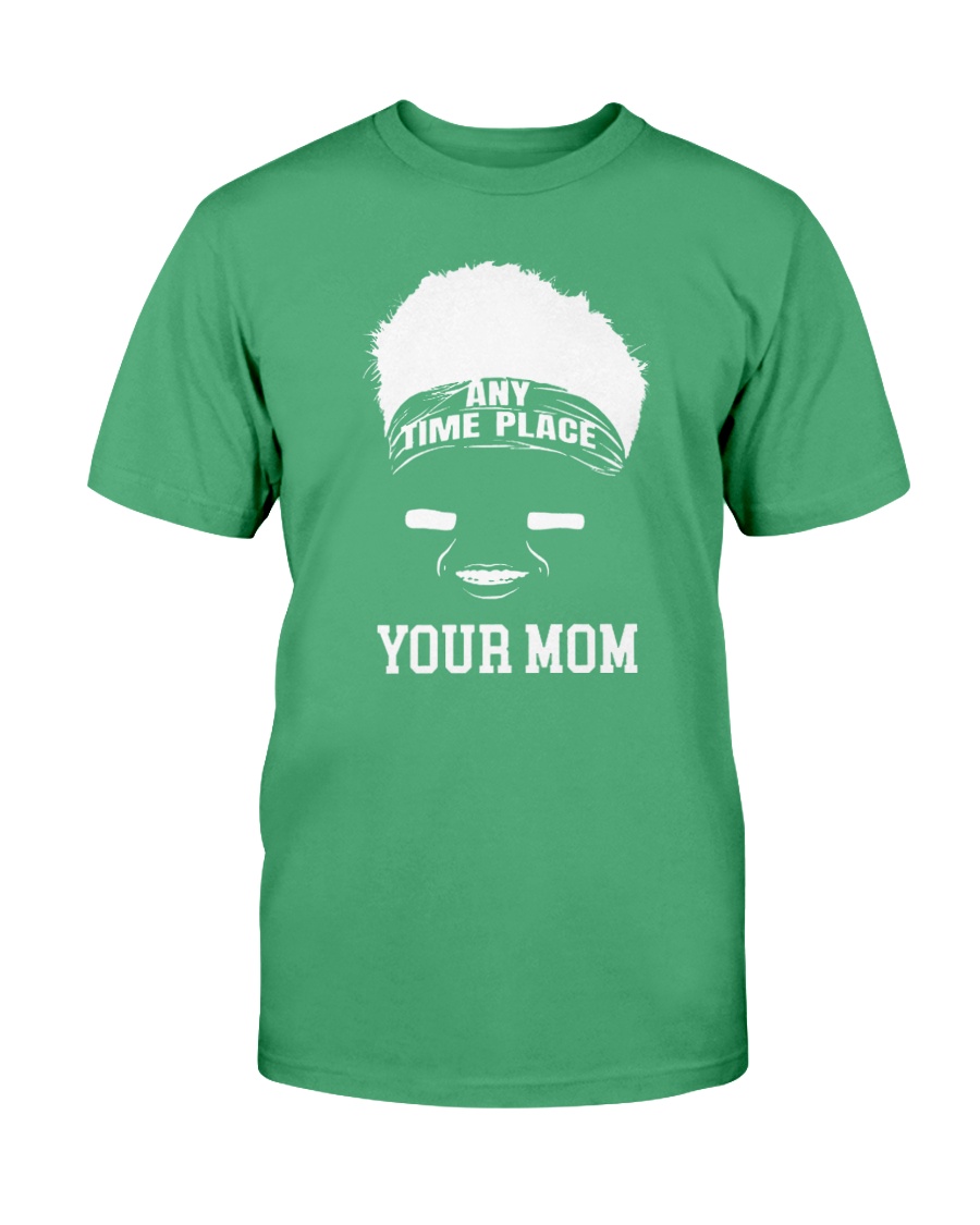 ANY TIME PLACE YOUR MOM SHIRT Zach Wilson, New York Jets - Ellie Shirt