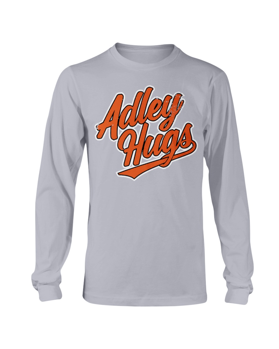 Adley Rutschman Baltimore Orioles Hugs Script Shirt, hoodie