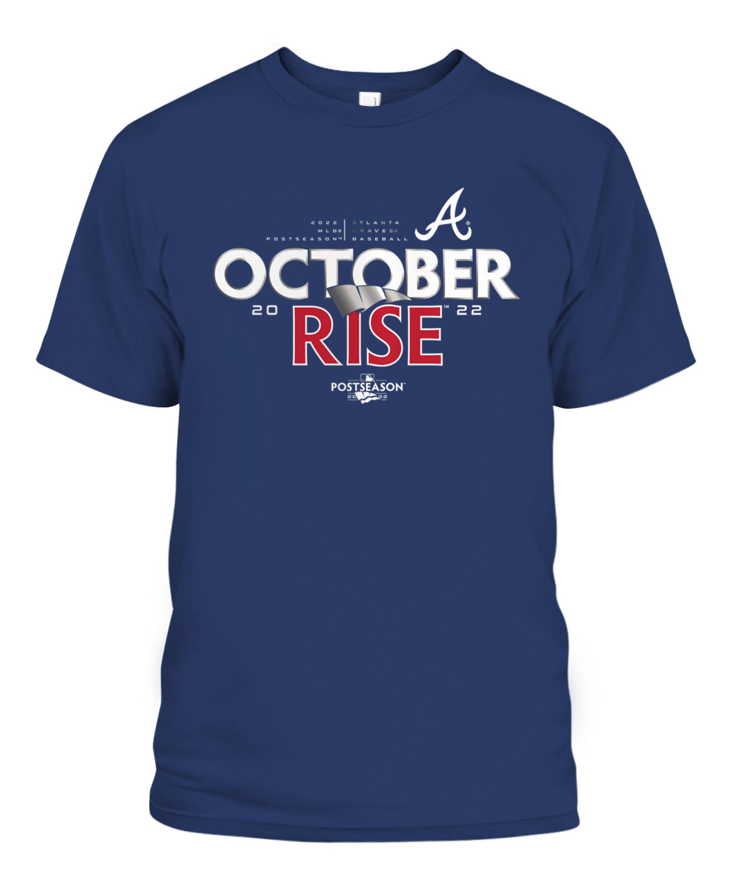 October Rise Atlanta Braves 2022 MLB Postseason Shirt - Limotees