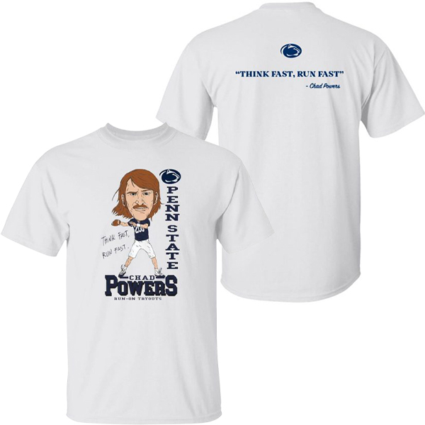 Think Fast, Run Fast Shirt Chad Powers, Penn State Nittany Lions ...