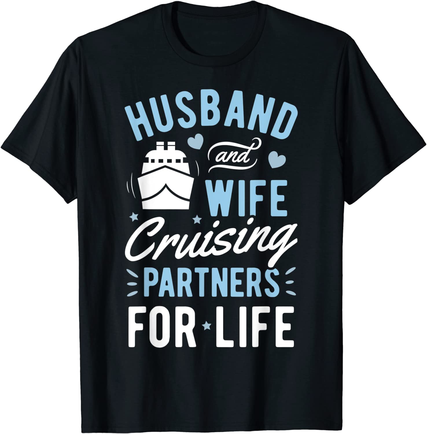 Husband and Wife Cruising Partner for Life T shirt Cruise - Ellie Shirt