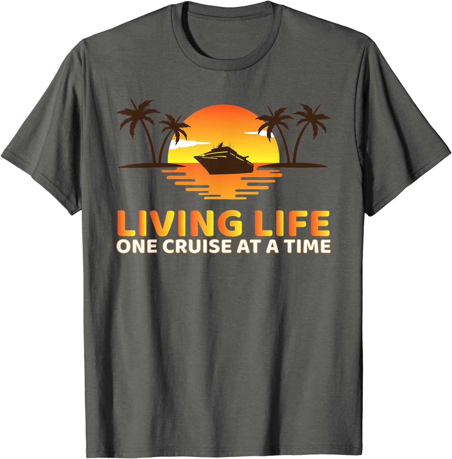 Living Life One Cruise At A Time Funny Cruise Ship T-Shirt - Ellie Shirt