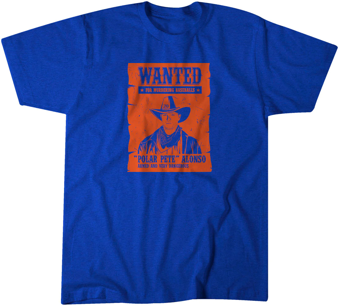 Pete Alonso New York Mets wanted poster polar Pete Alonso shirt