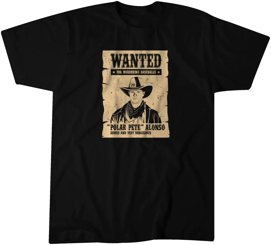 Pete Alonso New York Mets wanted poster polar Pete Alonso shirt