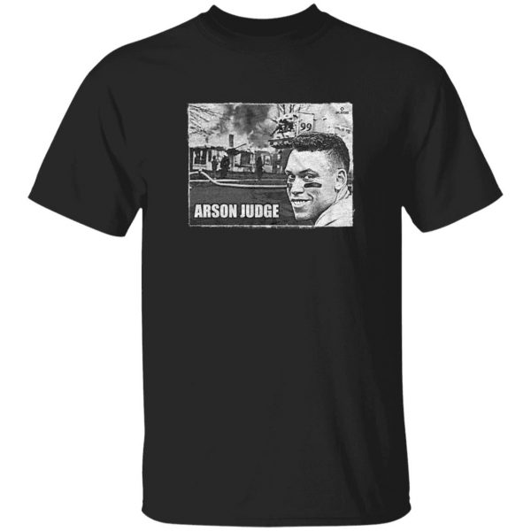 Hottertees Aaron Judge Arson Judge Shirt