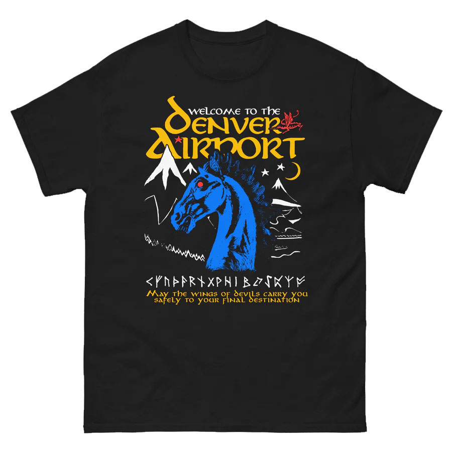 Welcome To The Denver Airport Shirt - Ellie Shirt